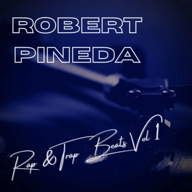 Robert Pineda presenta: Rap & Trap Beats Vol 1