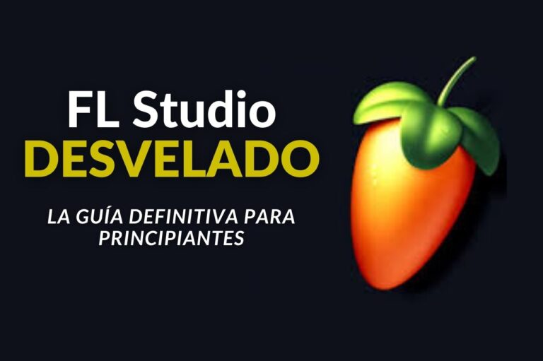 FL Studio Desvelado: La Guía Definitiva para Principiantes
